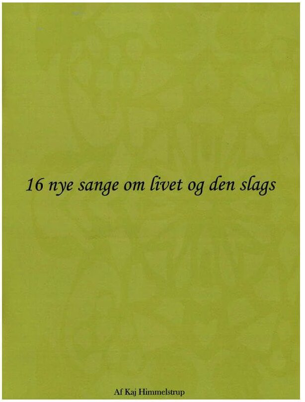 16 nye sange om livet og den slags